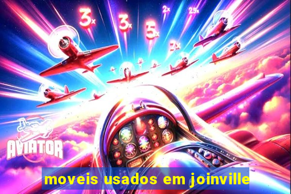 moveis usados em joinville